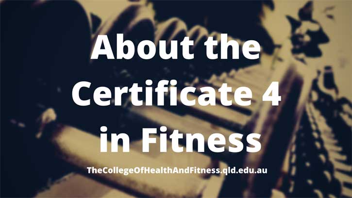 About the Certificate IV in Fitness