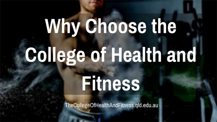 Why The College of Health and Fitness?