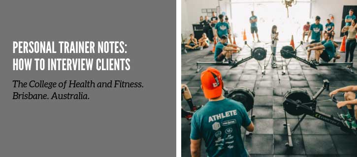 Personal Trainer Notes: How to Interview a Client